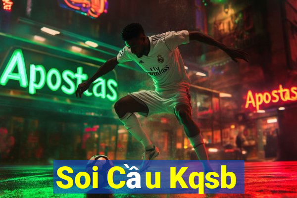 Soi Cầu Kqsb