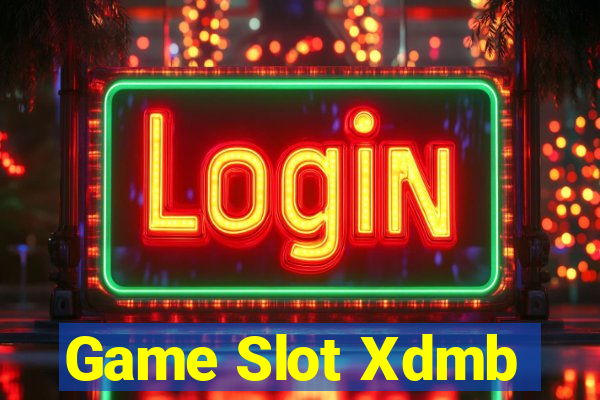 Game Slot Xdmb