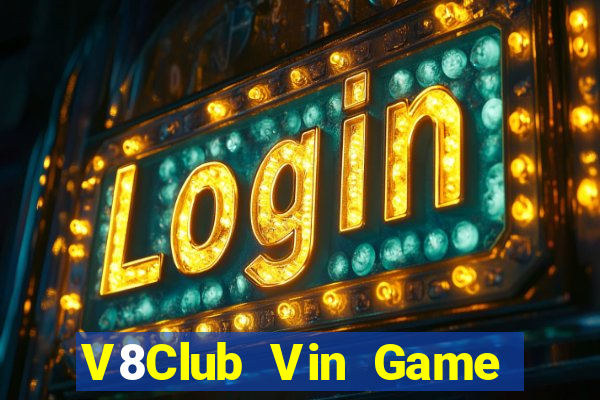 V8Club Vin Game Bài Quốc Tế