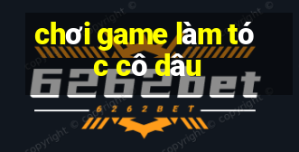 chơi game làm tóc cô dâu