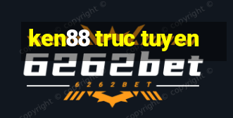 ken88 truc tuyen