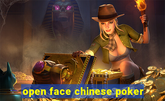 open face chinese poker