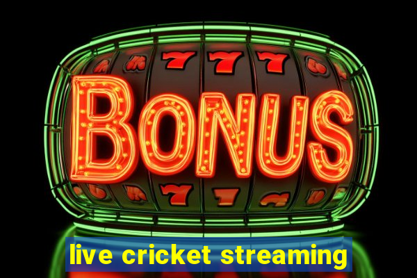 live cricket streaming