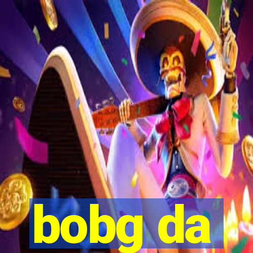 bobg da