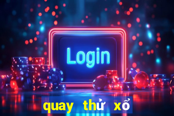 quay thử xổ số miền bắc ngày 8 tháng 4