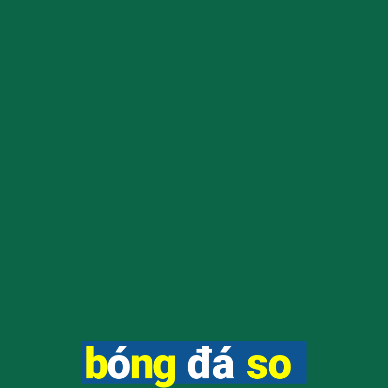 bóng đá so