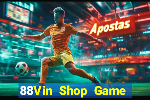 88Vin Shop Game Bài Giải Trí