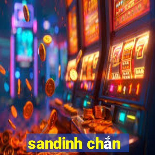 sandinh chắn