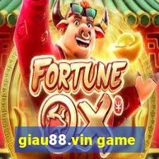 giau88.vin game