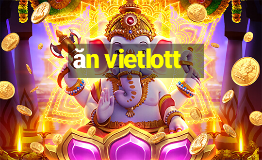 ăn vietlott