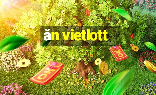 ăn vietlott