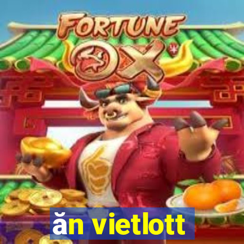 ăn vietlott