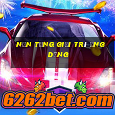 Nền tảng giải trí ứng dụng