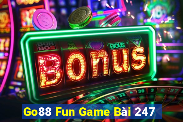 Go88 Fun Game Bài 247