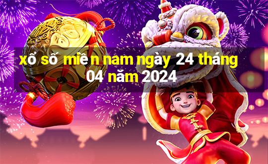 xổ số miền nam ngày 24 tháng 04 năm 2024