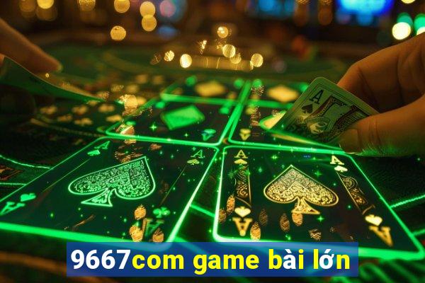 9667com game bài lớn