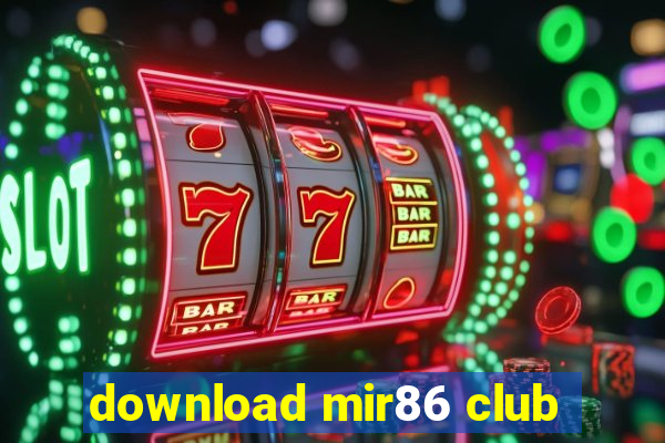 download mir86 club