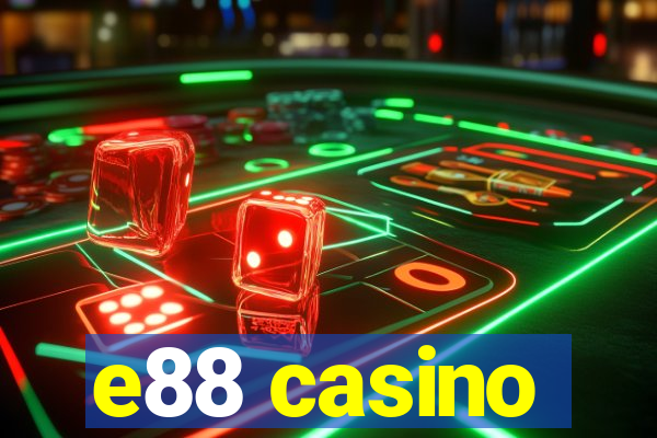 e88 casino