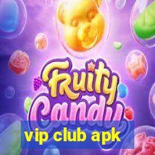 vip club apk