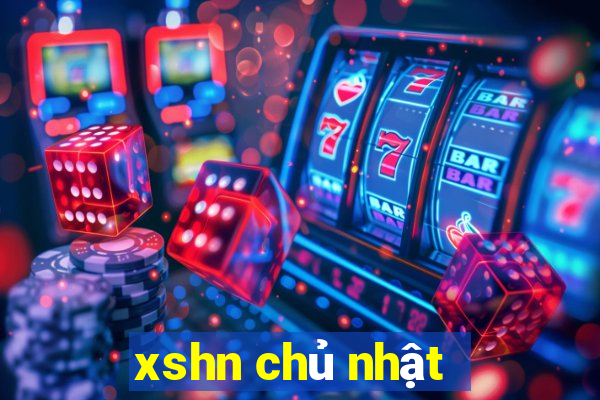 xshn chủ nhật