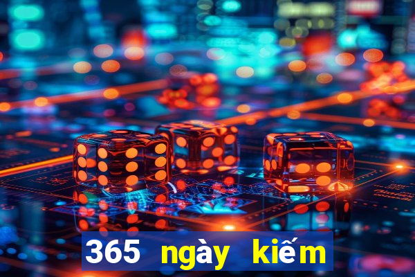 365 ngày kiếm tiền lừa đảo