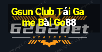 Gsun Club Tải Game Bài Go88