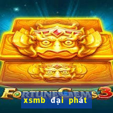 xsmb đại phát trực tiếp