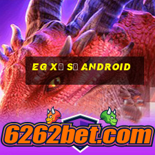 eg Xổ số Android