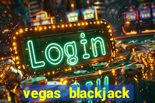 vegas blackjack rules by casino