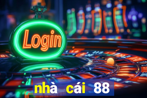 nhà cái 88 trực tiếp