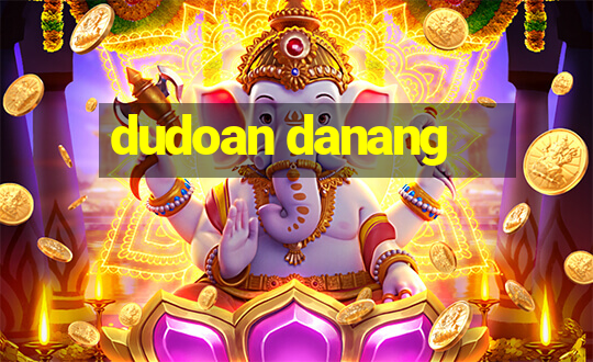 dudoan danang