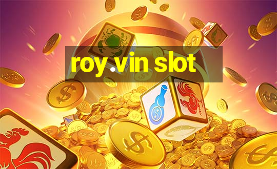 roy.vin slot