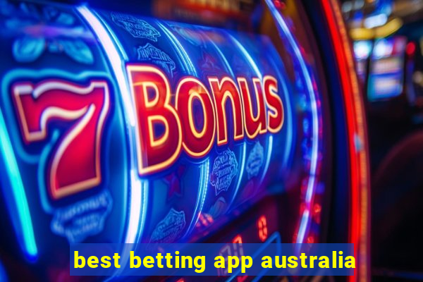 best betting app australia