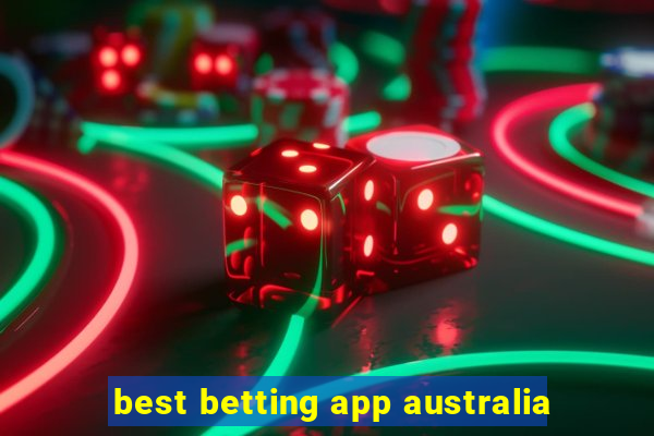 best betting app australia