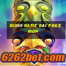 Big69 Game Bài Pokemon