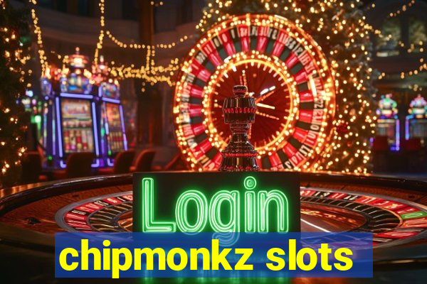 chipmonkz slots