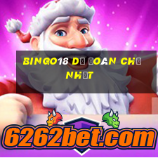 Bingo18 Dự Đoán Chủ Nhật