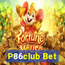 P86club Bet