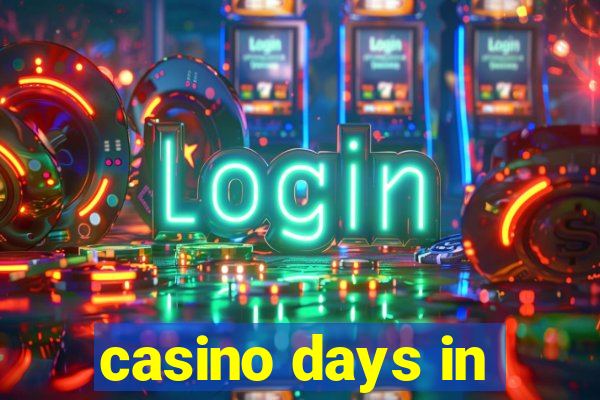 casino days in