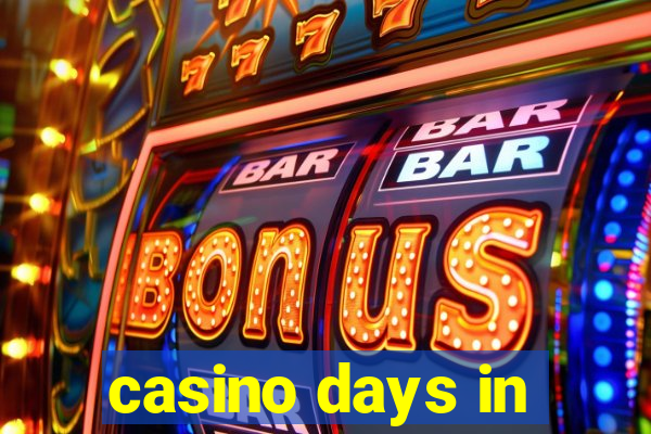 casino days in