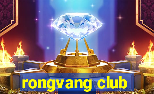 rongvang club