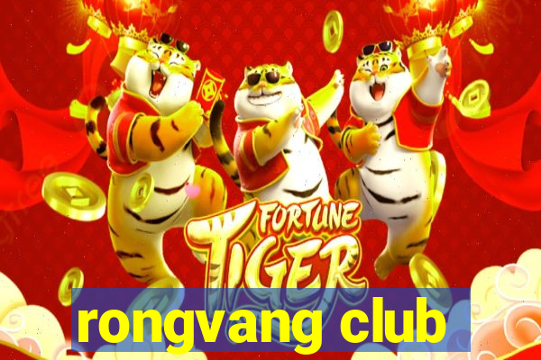 rongvang club