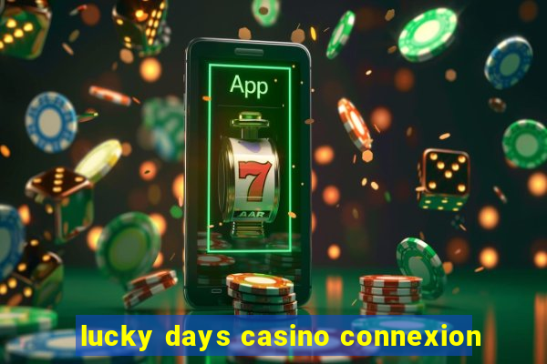 lucky days casino connexion