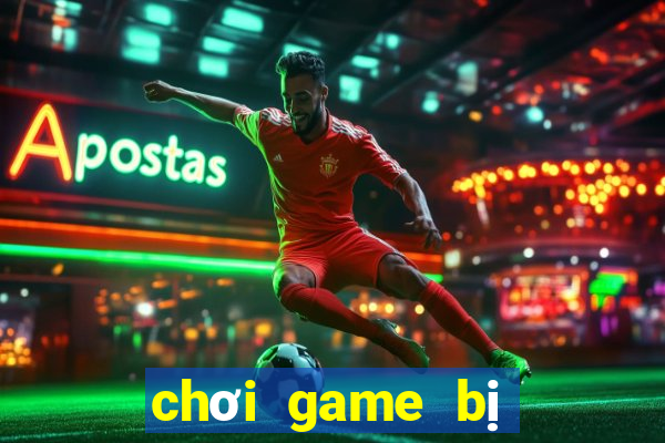 chơi game bị văng ra màn hình pc