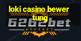 loki casino bewertung