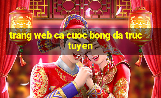 trang web ca cuoc bong da truc tuyen