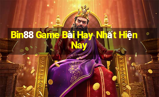 Bin88 Game Bài Hay Nhất Hiện Nay