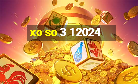 xo so 3 1 2024