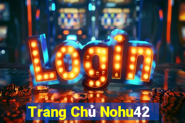 Trang Chủ Nohu42