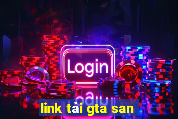 link tải gta san